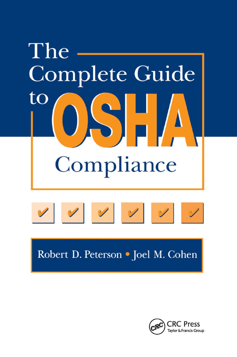 The Complete Guide to OSHA Compliance,Used