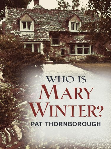Who Is Mary Winter? (Thorndike Press Large Print Clean Reads),Used