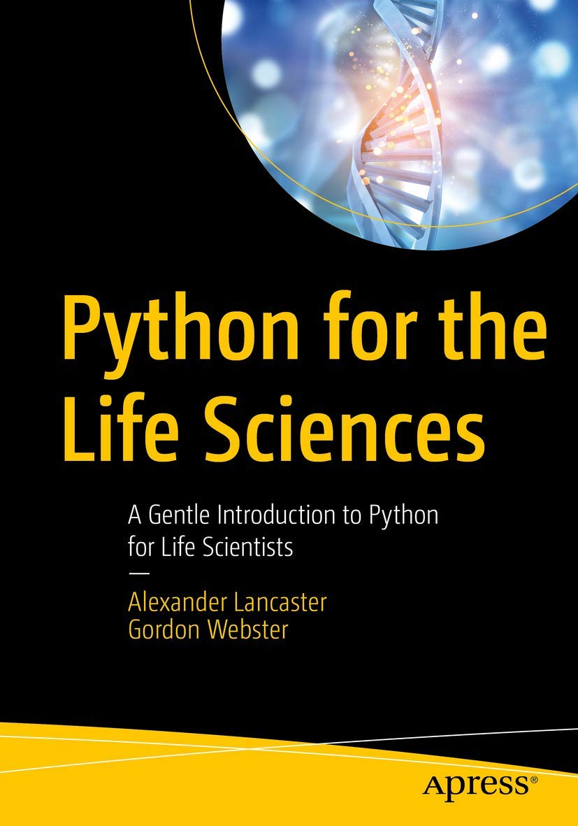 Python for the Life Sciences: A Gentle Introduction to Python for Life Scientists,Used