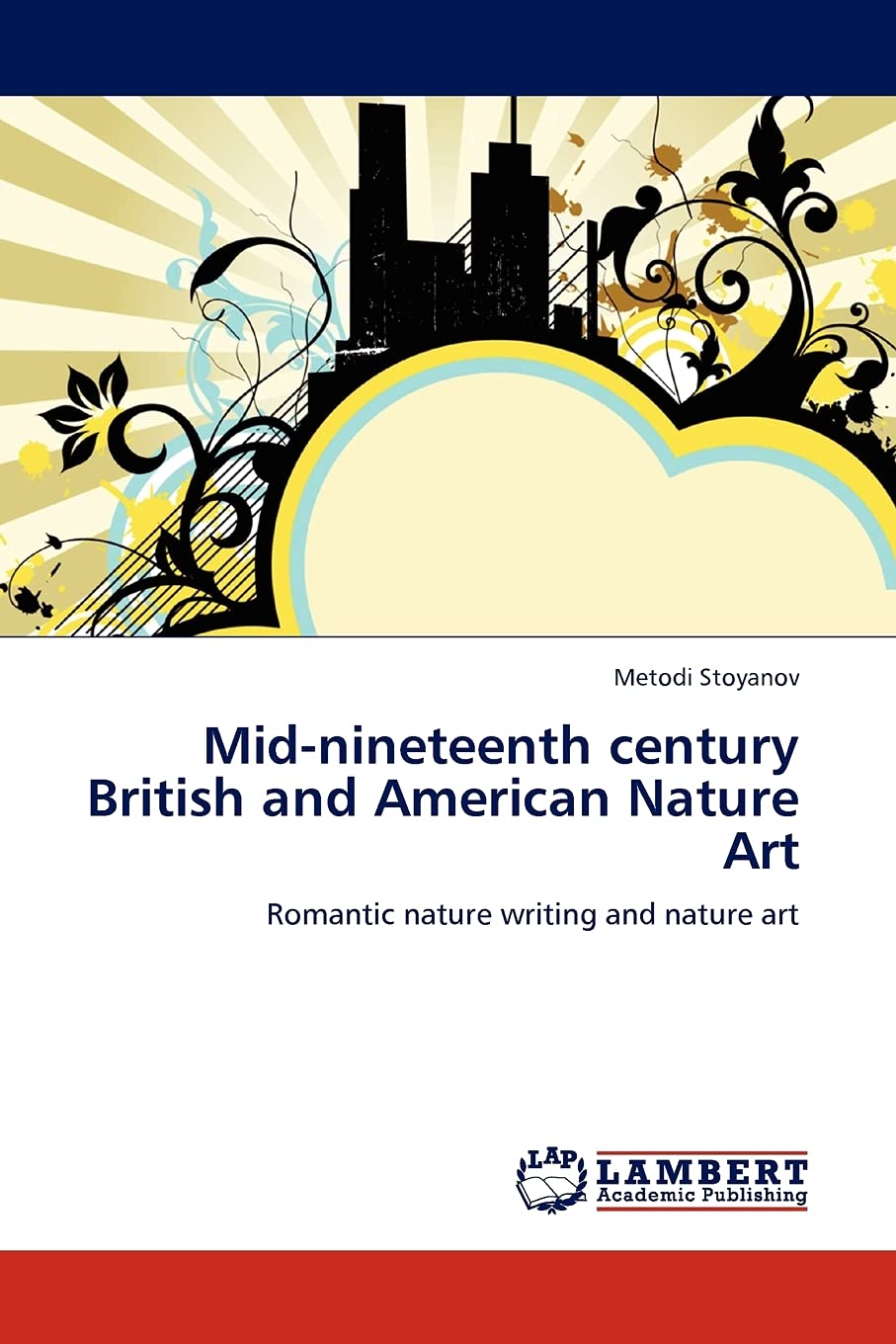 Midnineteenth century British and American Nature Art: Romantic nature writing and nature art,Used