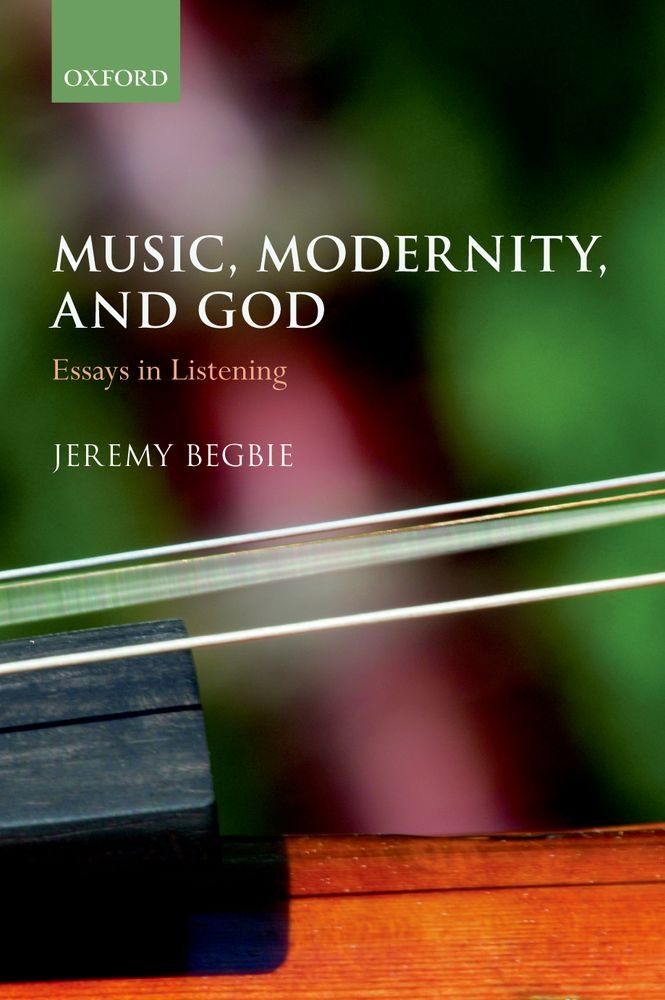 Music, Modernity, and God: Essays in Listening,Used