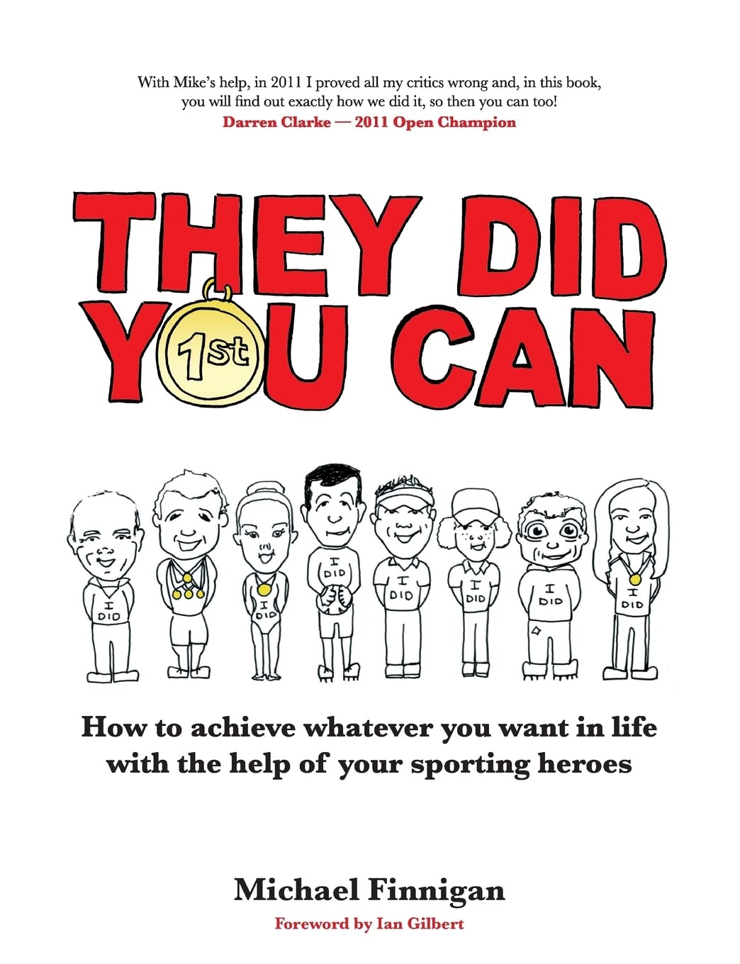 They Did You Can: How to achieve whatever you want in life with the help of your sporting heroes,Used