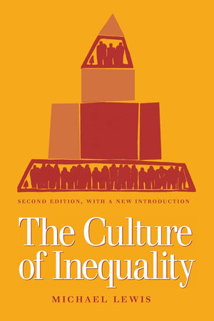 The Culture of Inequality,New