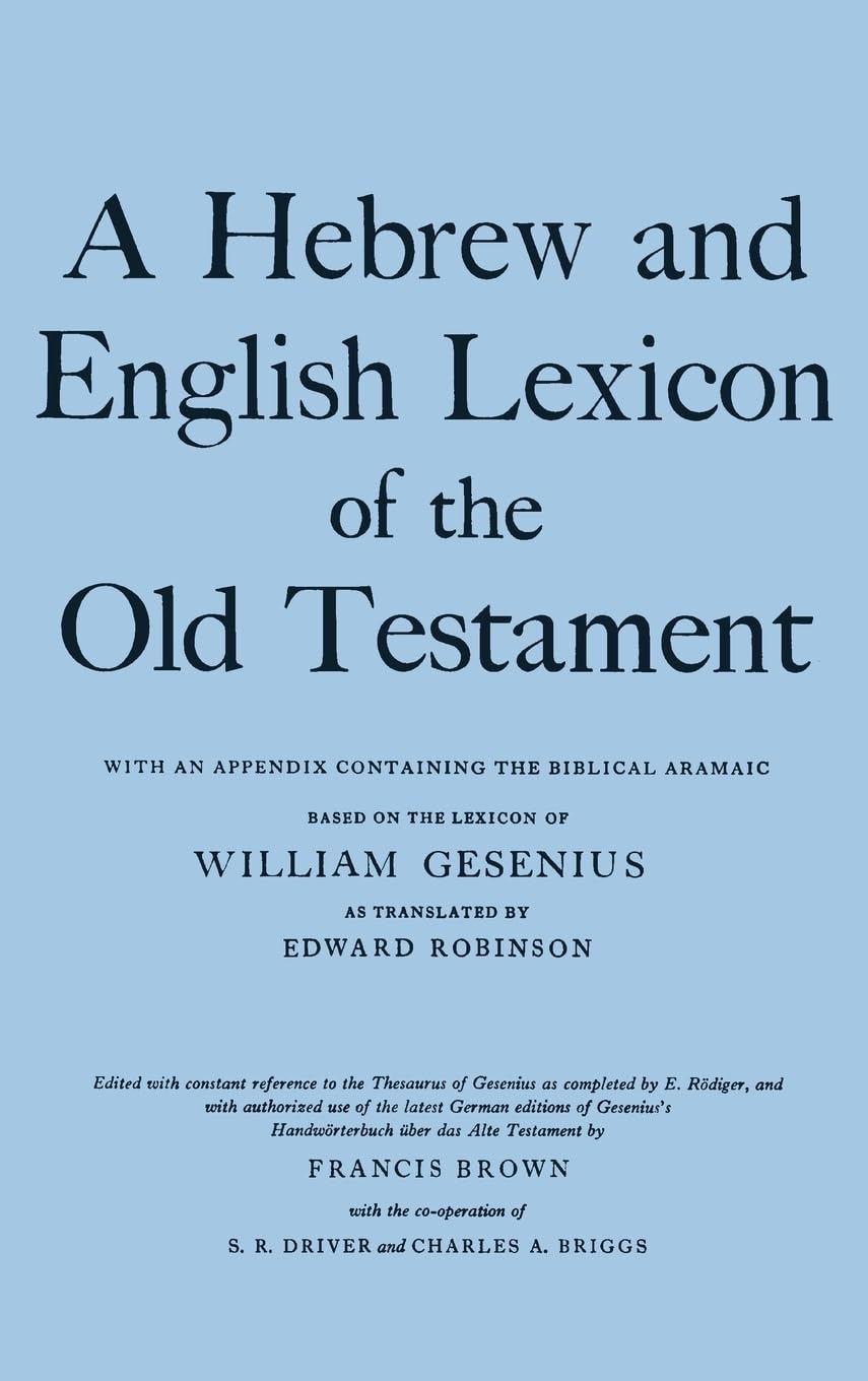 A Hebrew and English Lexicon of the Old Testament,New