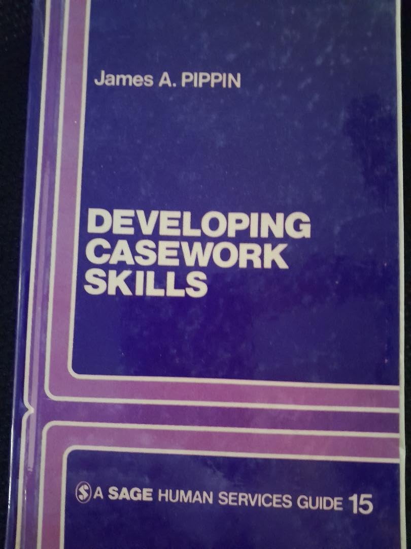 Developing Casework Skills (SAGE Human Services Guides),Used