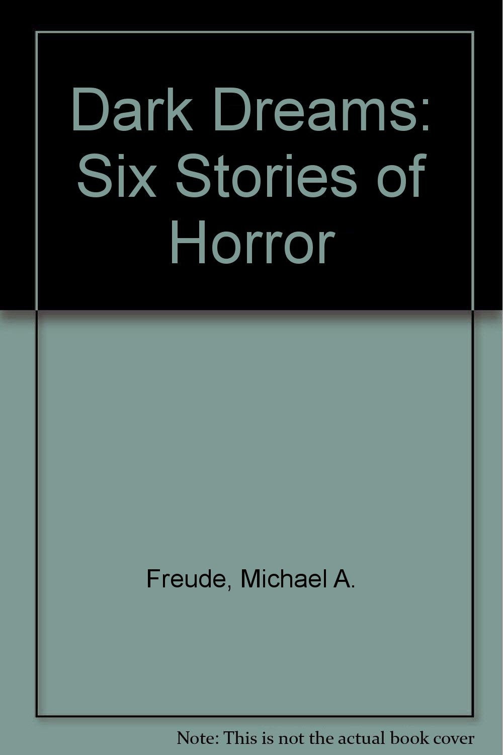 Dark Dreams: Six Stories of Horror,Used