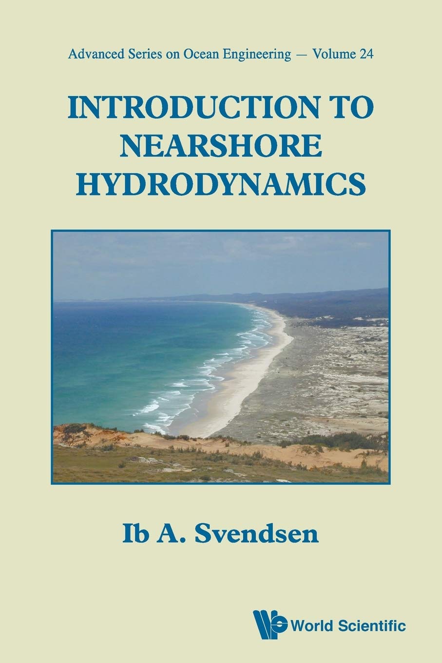 Introduction To Nearshore Hydrodynamics (Advanced Ocean Engineering),Used