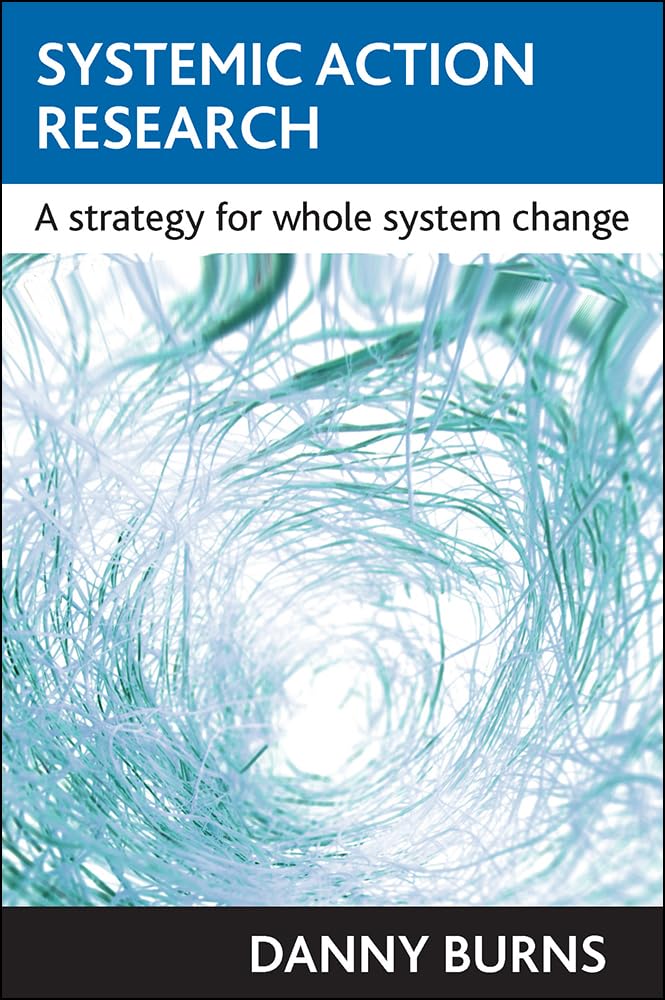 Systemic action research: A strategy for whole system change,Used
