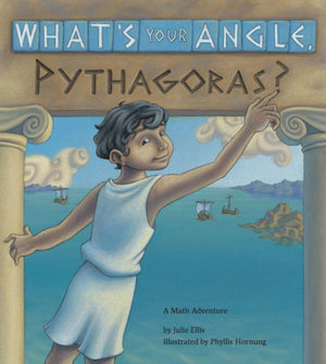 What's Your Angle, Pythagoras? (Charlesbridge Math Adventures),Used