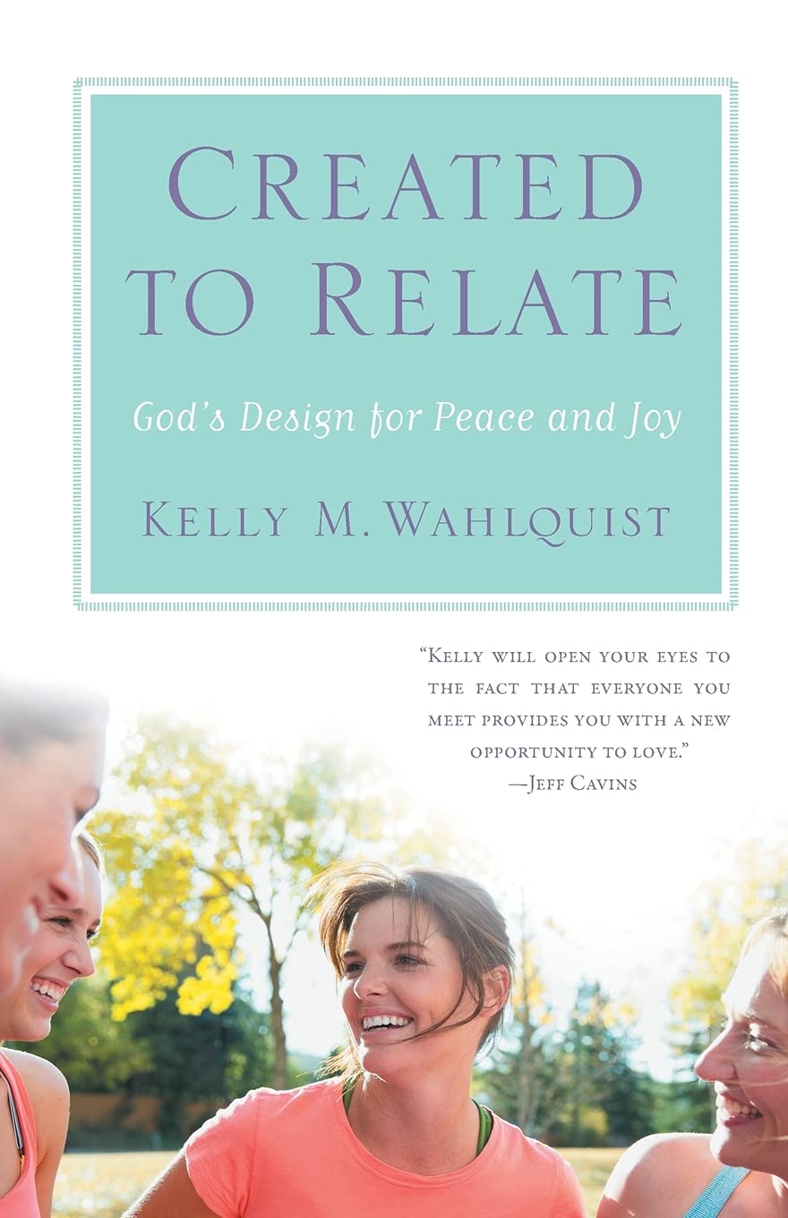 Created to Relate: God's Design for Peace and Joy,Used