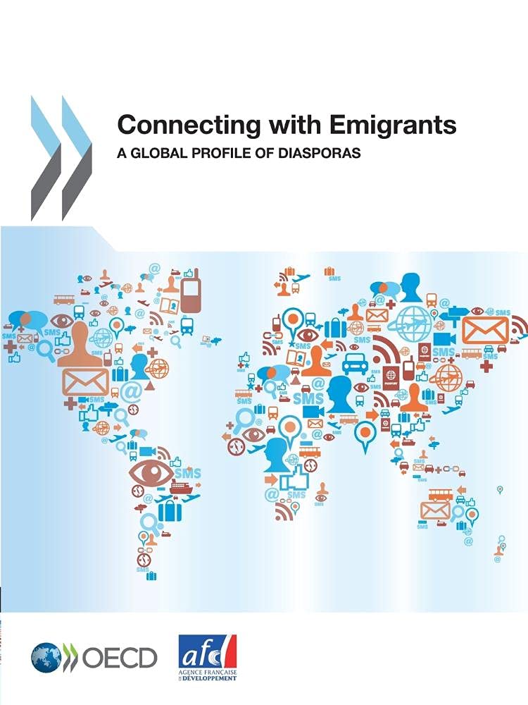 Connecting with Emigrants: A Global Profile of Diasporas,Used