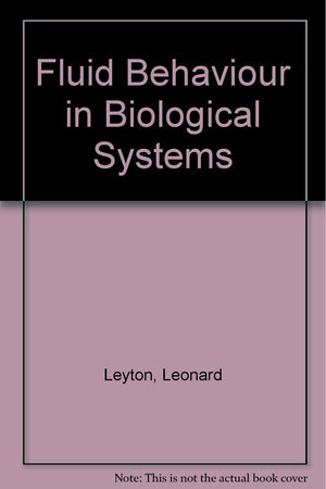 Fluid behaviour in biological systems,Used