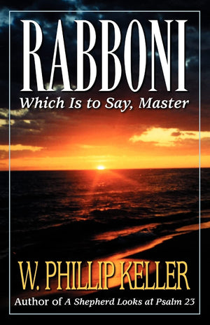 Rabboni: Which Is to Say, Master,Used
