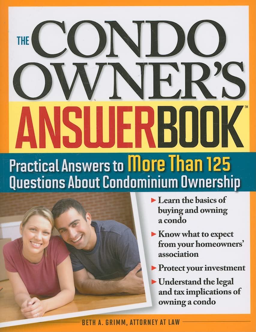 The Condo Owner's Answer Book: Practical Answers to More Than 125 Questions About Condominium Ownership,Used