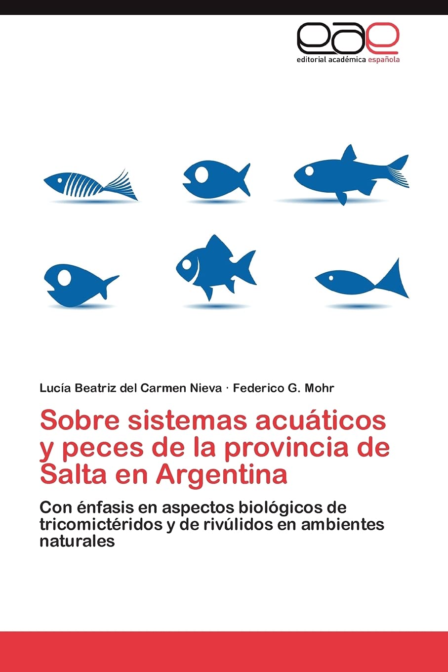 Sobre sistemas acuticos y peces de la provincia de Salta en Argentina: Con nfasis en aspectos biolgicos de tricomictrido,Used