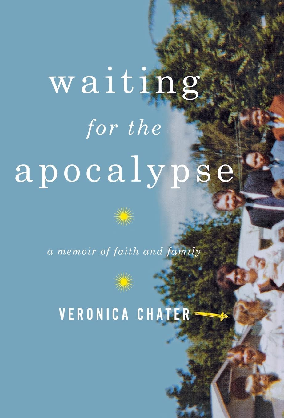 Waiting for the Apocalypse: A Memoir of Faith and Family,Used