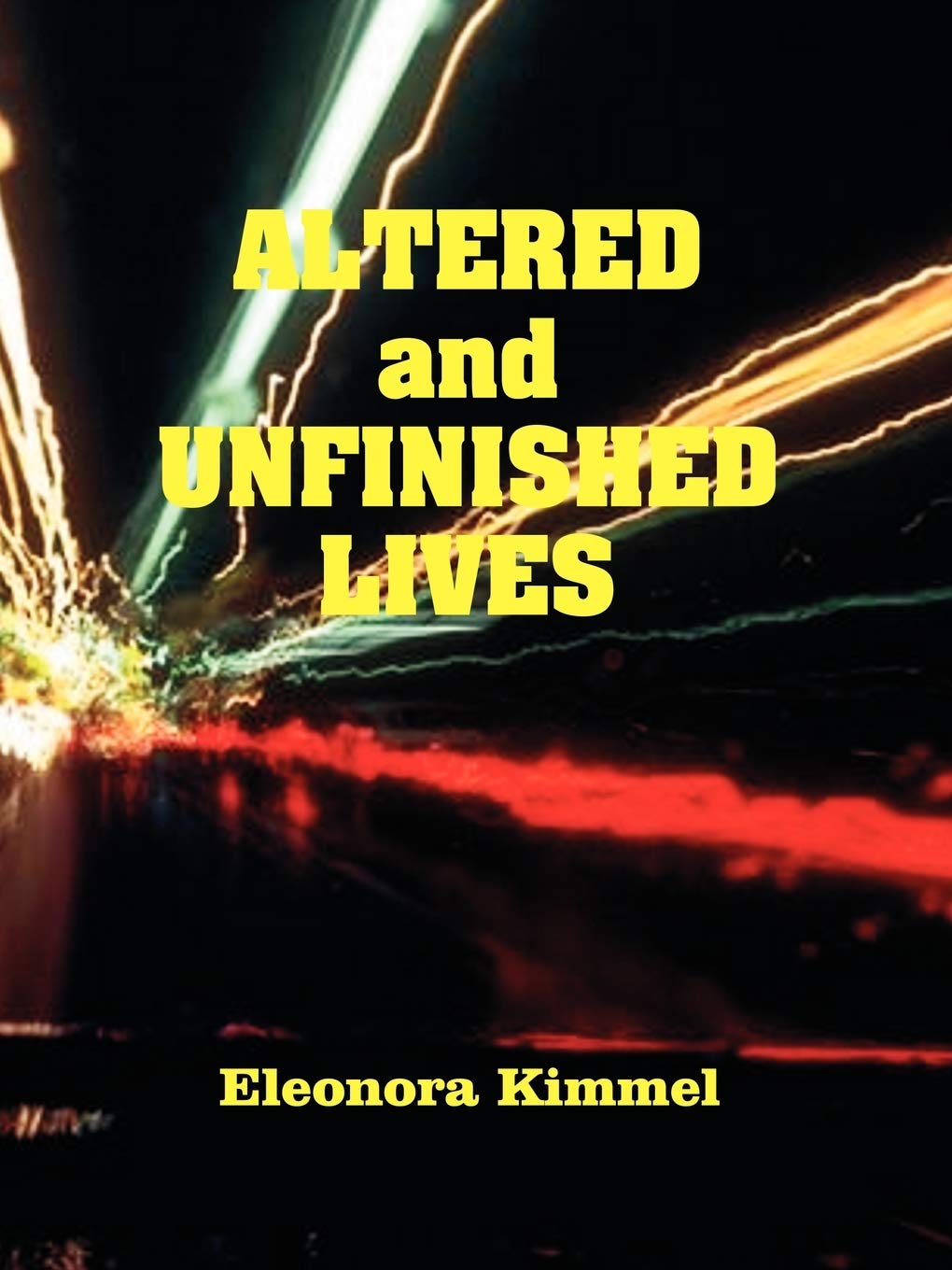 Altered And Unfinished Lives,Used