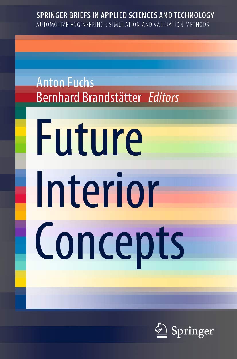 Future Interior Concepts (SpringerBriefs in Applied Sciences and Technology),Used