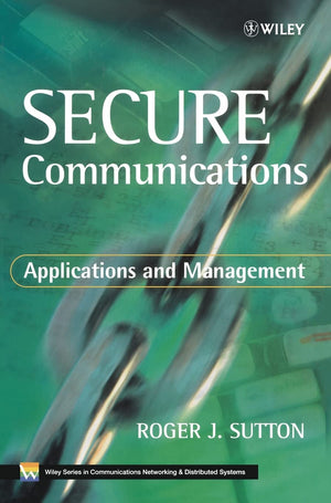 Secure Communications: Applications and Management,Used
