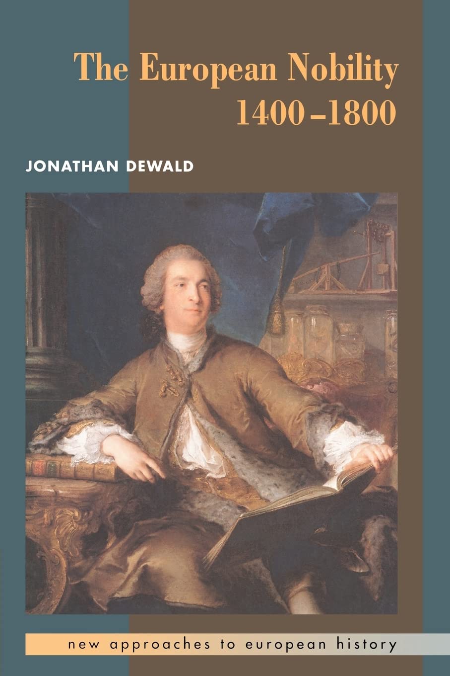 The European Nobility, 14001800 (New Approaches to European History, Series Number 9),Used