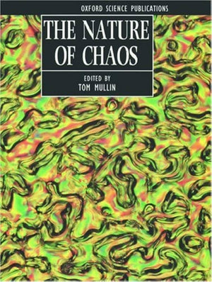 The Nature of Chaos (Oxford Science Publications),Used