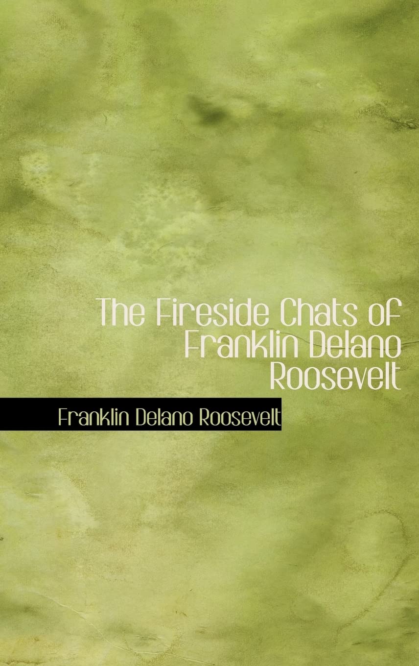 The Fireside Chats of Franklin Delano Roosevelt,Used