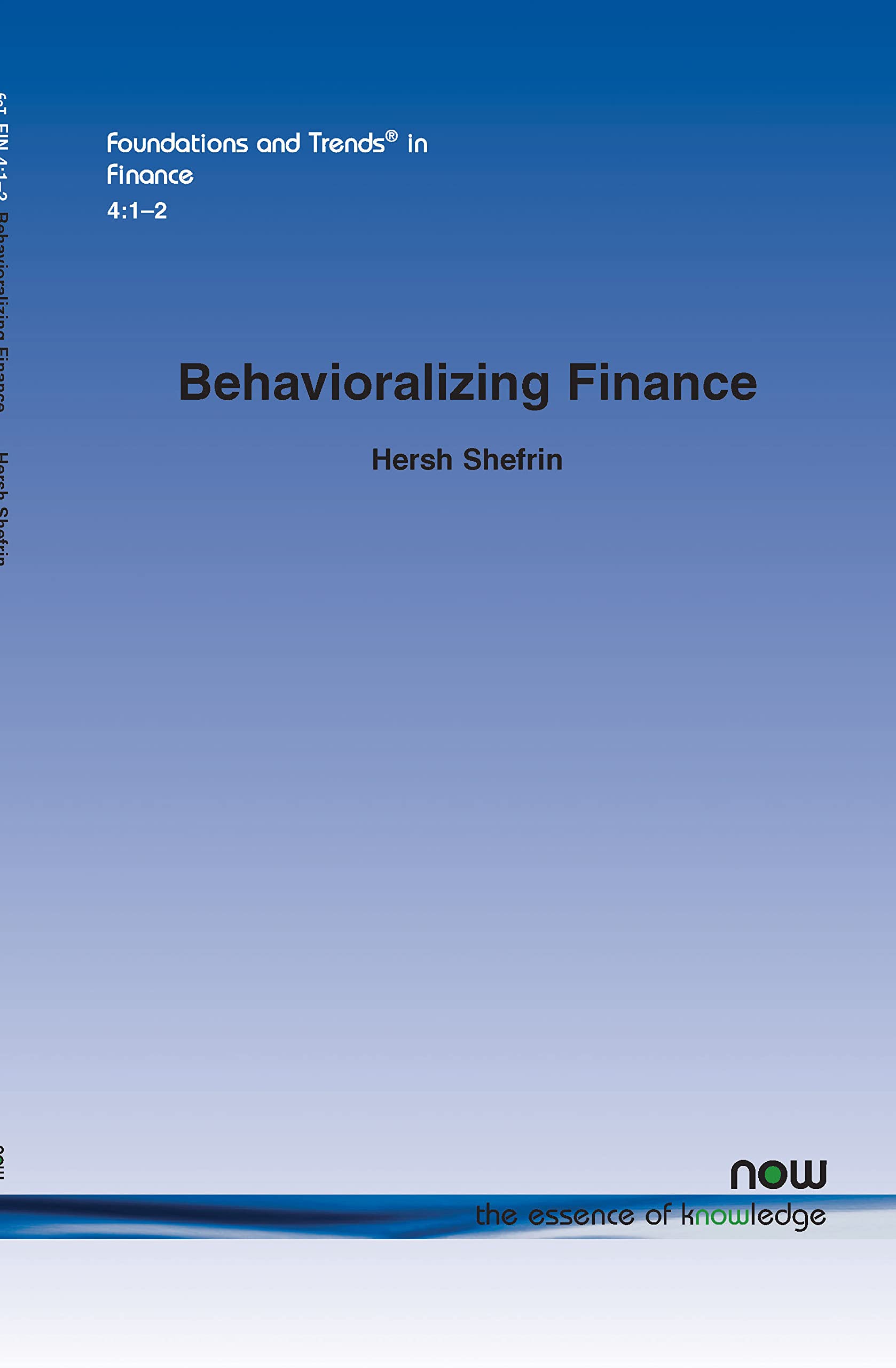 Behavioralizing Finance (Foundations and Trends(r) in Finance),New