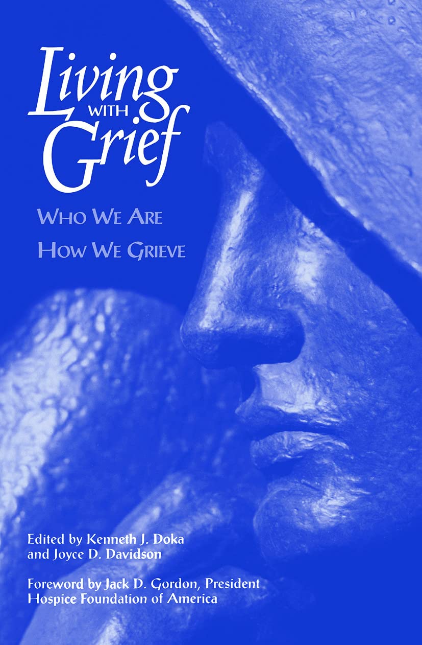 Living with Grief: Who We Are, How We Grieve,Used