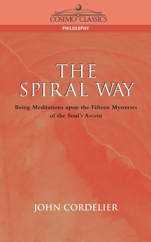 The Spiral Way (Cosimo Classics Philosophy),Used