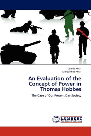 An Evaluation of the Concept of Power in Thomas Hobbes: The Case of Our Present Day Society,Used