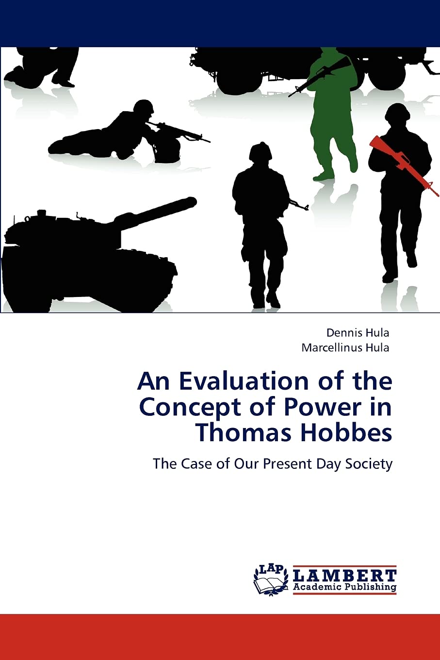 An Evaluation of the Concept of Power in Thomas Hobbes: The Case of Our Present Day Society,Used