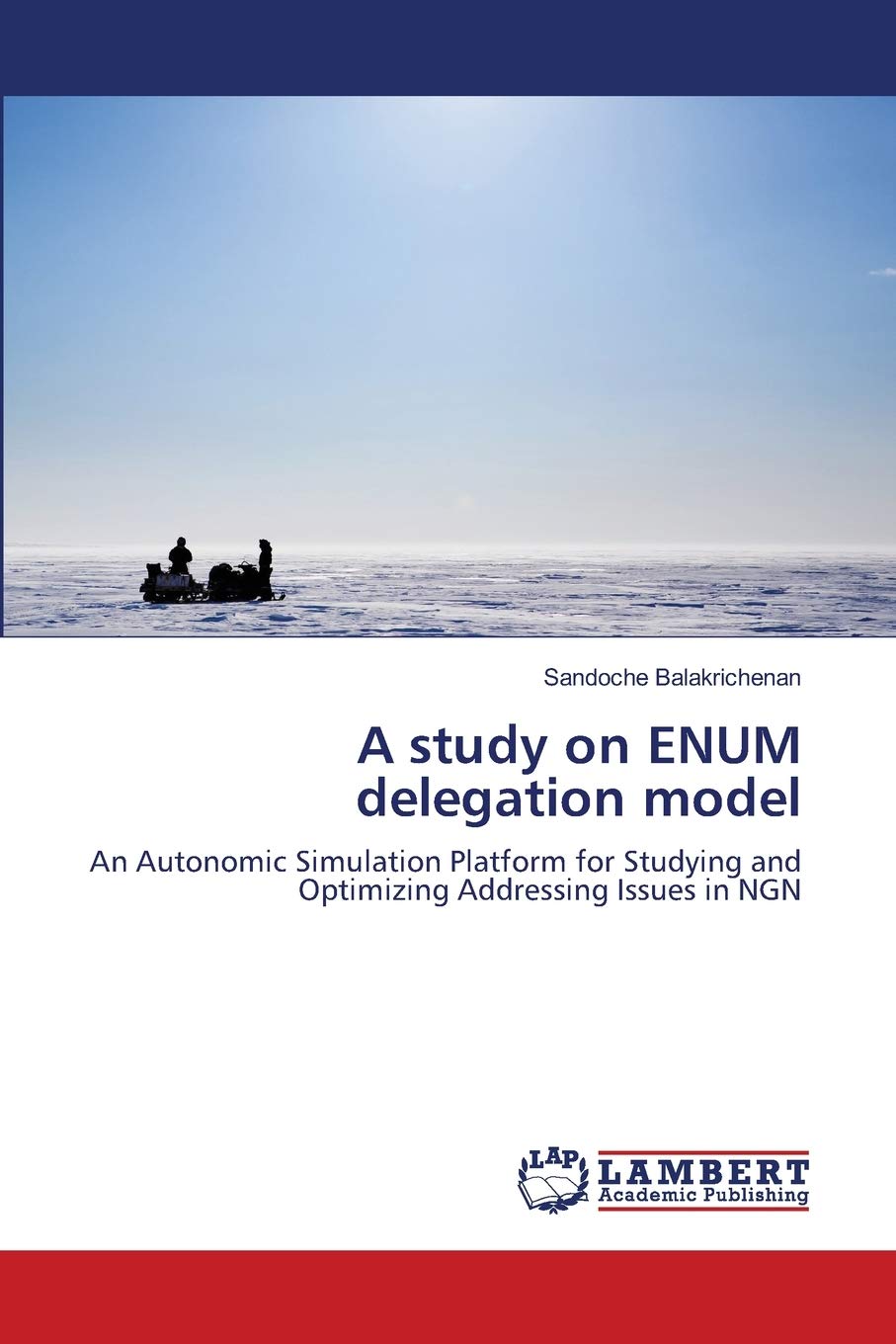 A study on ENUM delegation model: An Autonomic Simulation Platform for Studying and Optimizing Addressing Issues in NGN,Used