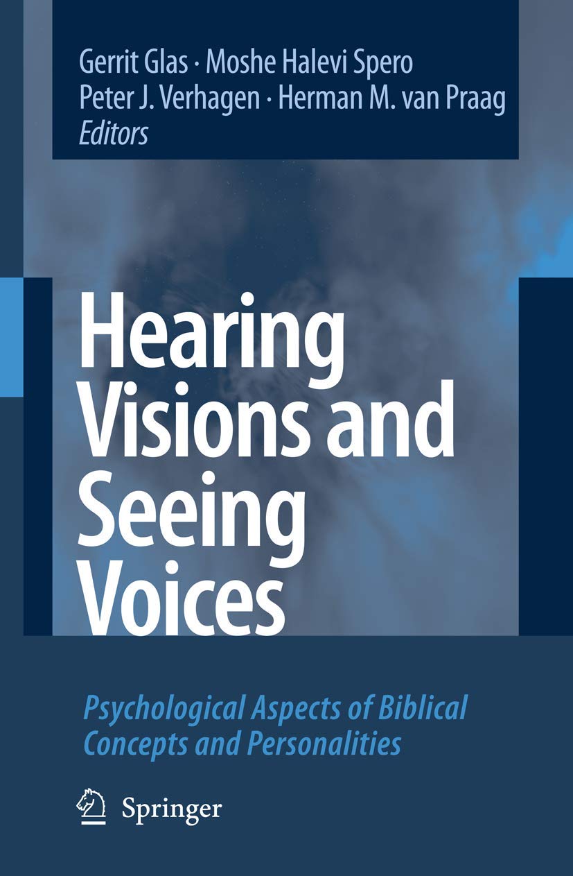 Hearing Visions and Seeing Voices: Psychological Aspects of Biblical Concepts and Personalities,Used