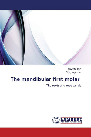 The mandibular first molar: The roots and root canals,Used