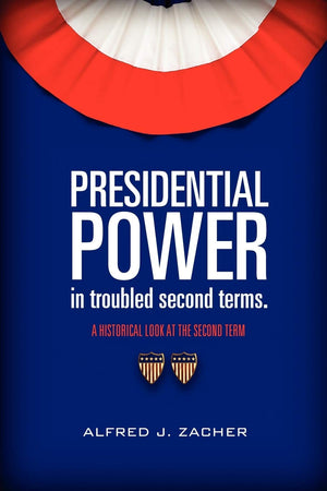 Presidential Power In Troubled Second Terms,Used