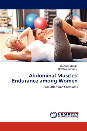 Abdominal Muscles' Endurance among Women: Evaluation And Correlates,Used