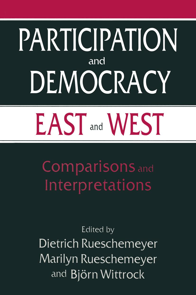 Participation and Democracy East and West: Comparisons and Interpretations (Power Engineering),Used