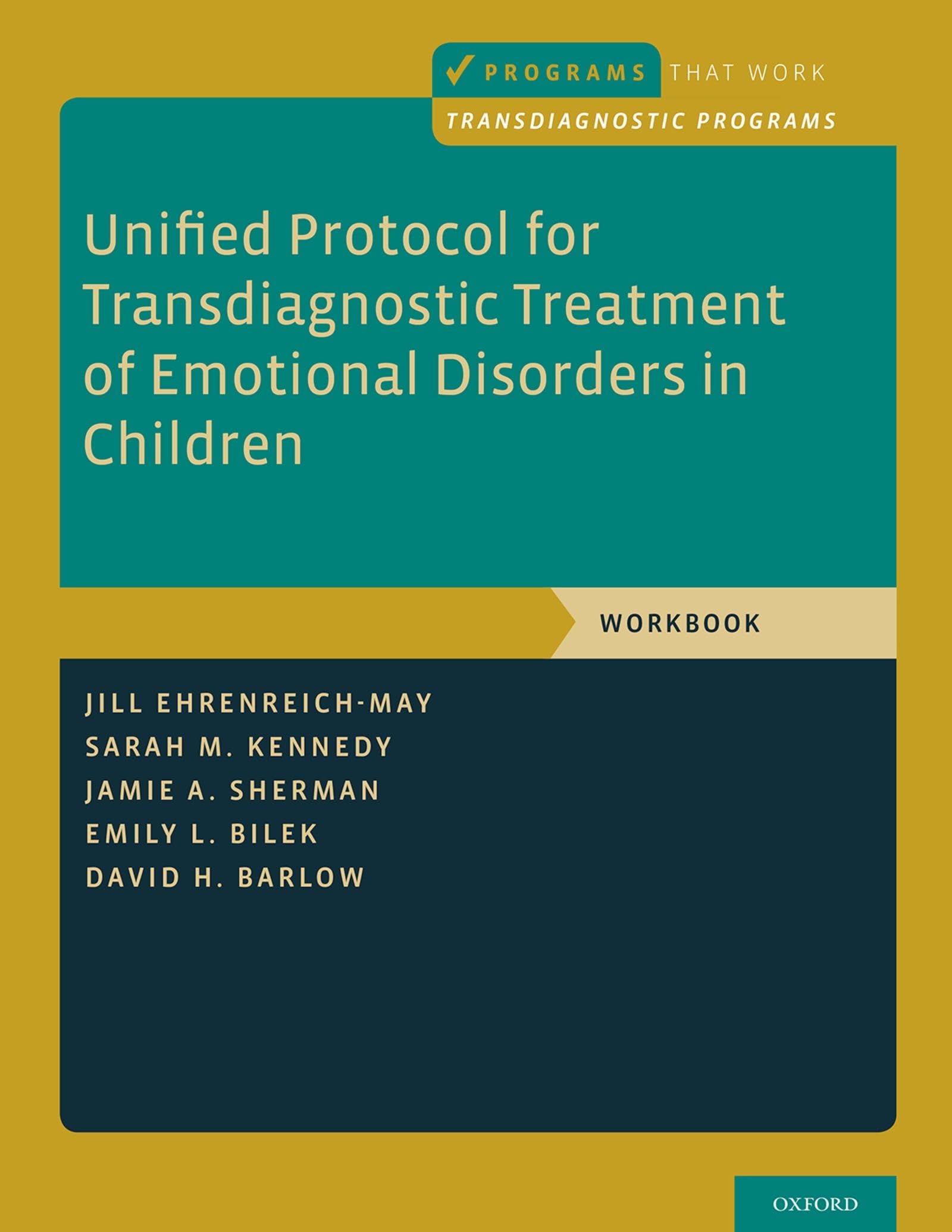 Unified Protocol for Transdiagnostic Treatment of Emotional Disorders in Children: Workbook (Programs That Work),Used