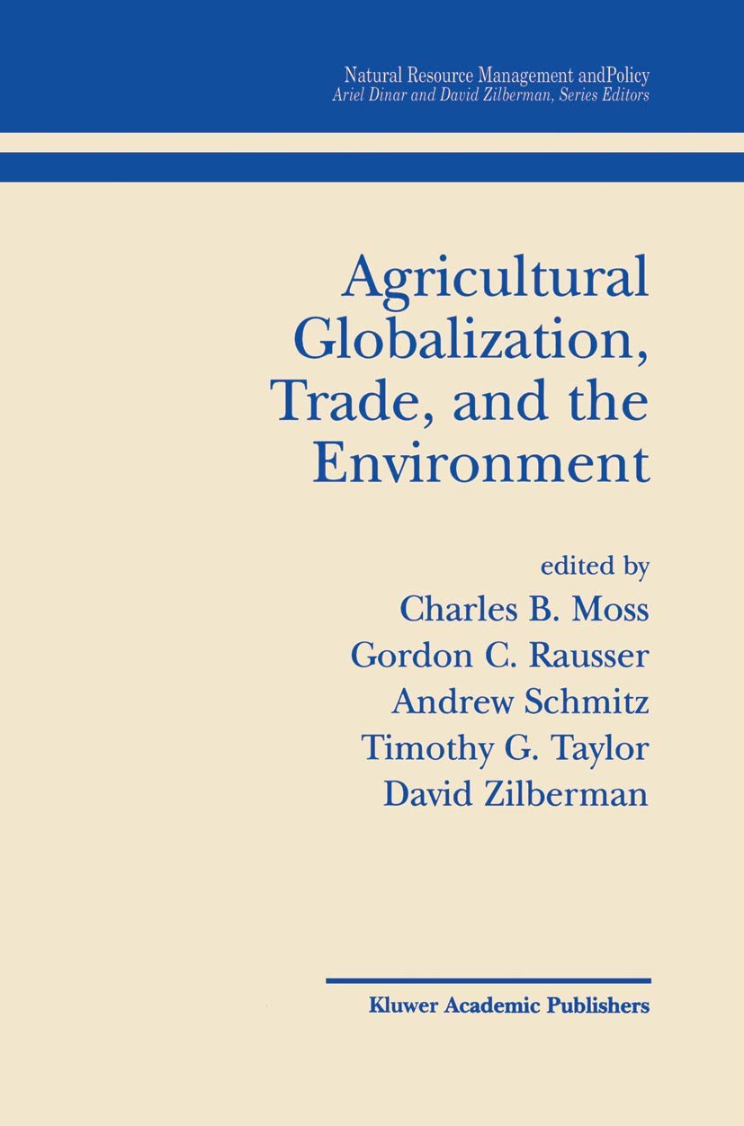Agricultural Globalization Trade and the Environment (Natural Resource Management and Policy, 20),Used