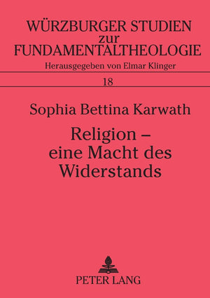 Religion  Eine Macht Des Widerstands: Der Kontemplationsbegriff Thomas Mertons In Einer Welt Der Gewalt (Wrzburger Studien Zur ,Used