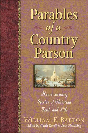 Parables of a Country Parson: Heartwarming Stories of Christian Faith and Life,Used