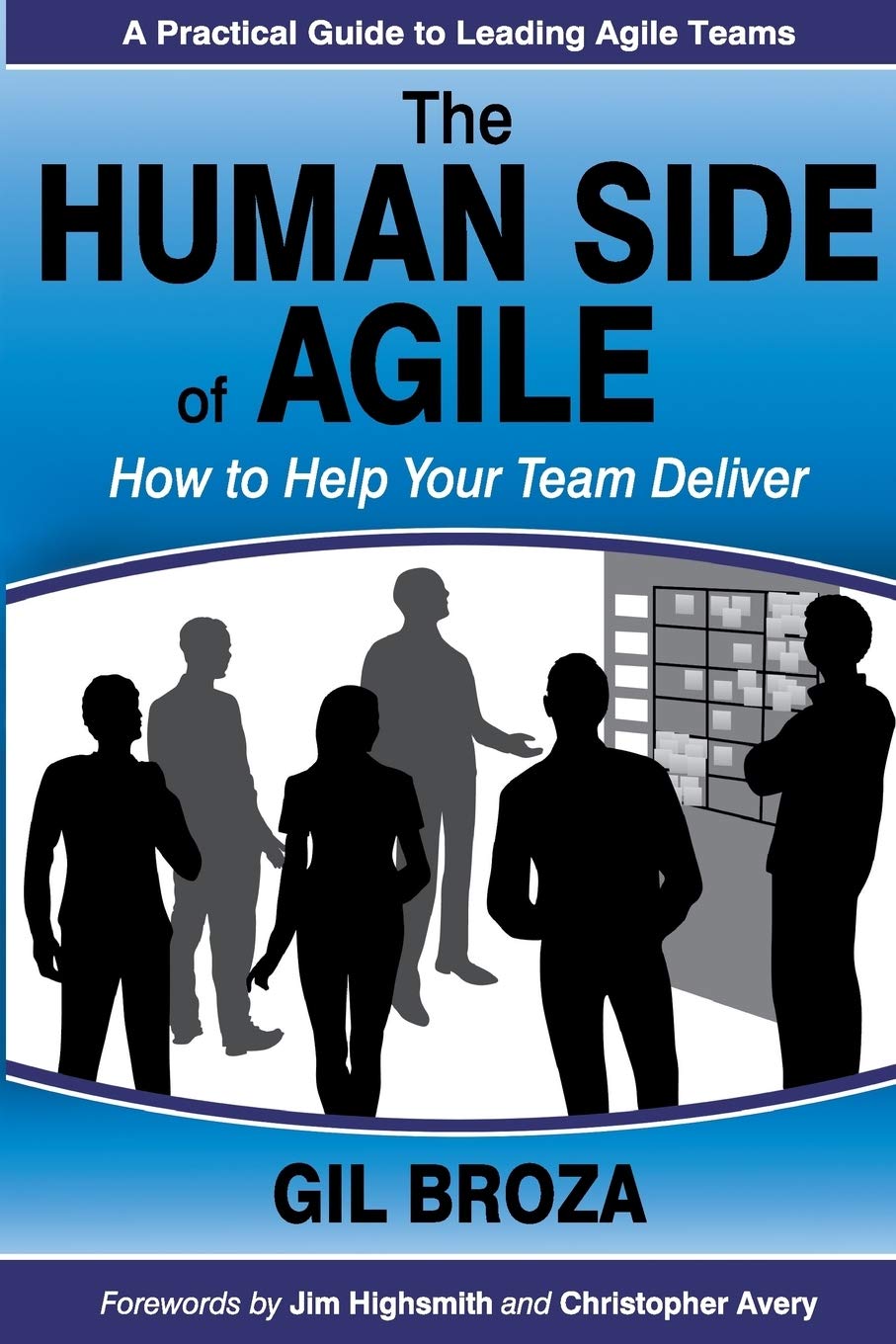 The Human Side of Agile  How to Help Your Team Deliver,Used
