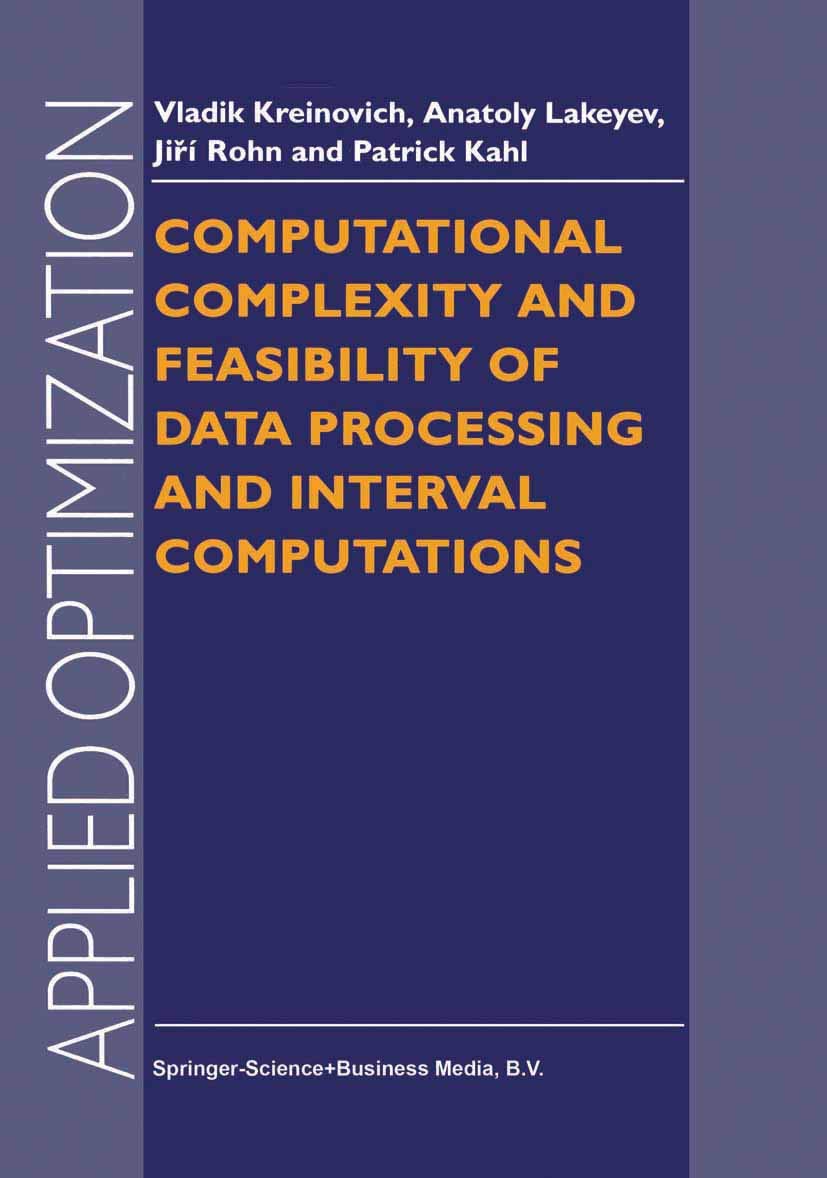 Computational Complexity and Feasibility of Data Processing and Interval Computations (Applied Optimization, 10),Used