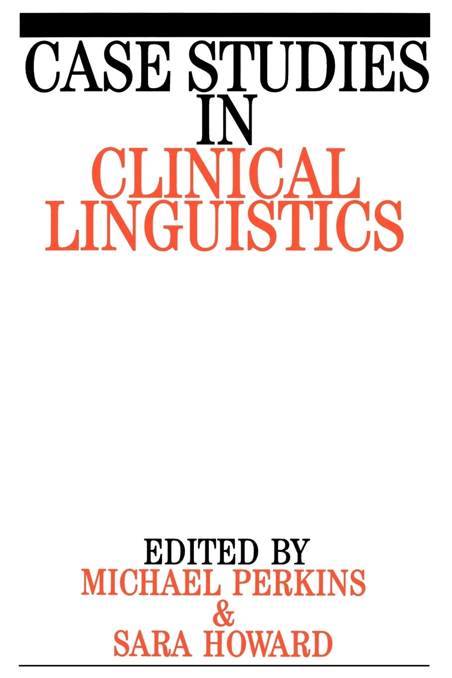 Case Studies in Clinical Linguistics (Exc Business And Economy (Whurr)),Used