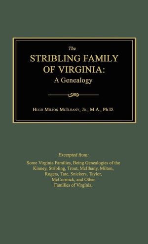 The Stribling Family Of Virginia: A Genealogy,Used