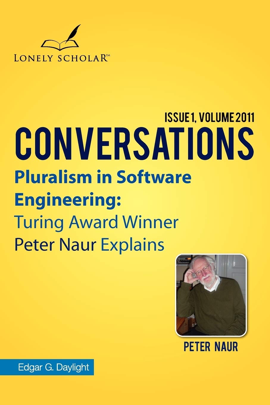Pluralism in Software Engineering: Turing Award Winner Peter Naur Explains,Used