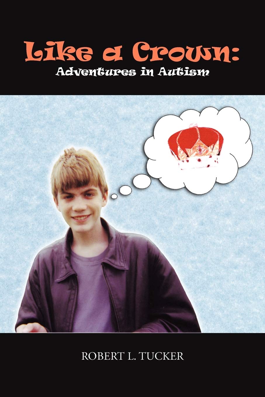 Like A Crown: Adventures In Autism,Used