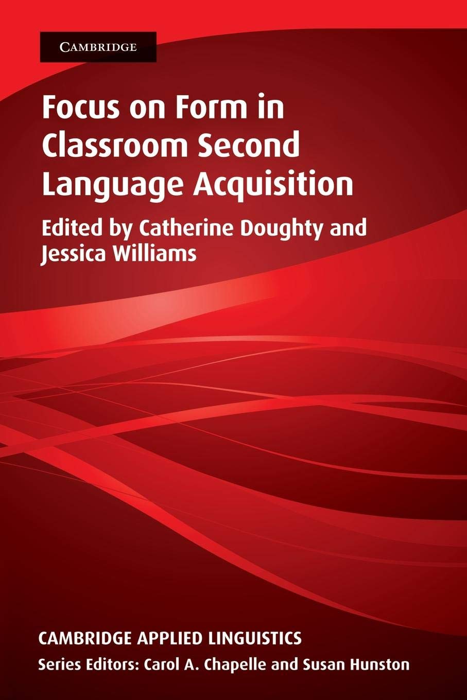 Focus Form in Classroom Second Language Acquisition (Cambridge Applied Linguistics),Used