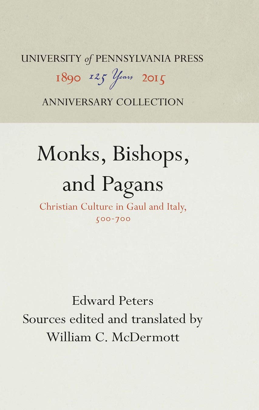 Monks, Bishops, and Pagans: Christian Culture in Gaul and Italy, 500700 (Anniversary Collection),Used