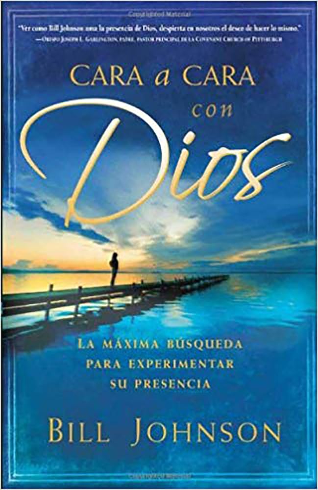 Cara a cara con Dios: La mxima bsqueda para experimentar su presencia (Spanish Edition),New